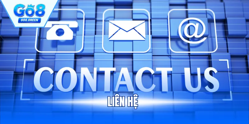 Liên Hệ GO8 Hỗ Trợ 24/7, Giải Đáp Mọi Thắc Mắc Với 1 Giây
